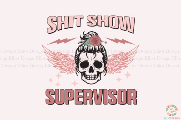 Download Sh*t Show Supervisor Funny Mom Life PNG - Mom life Collection